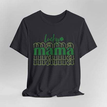 Lucky Mama T‑Shirt — St. Patrick’s Day Green Mama Tee