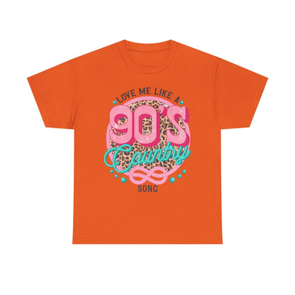 90s Country Song T-Shirt — "Love Me Like a 90's Country Song" Retro Country Tee
