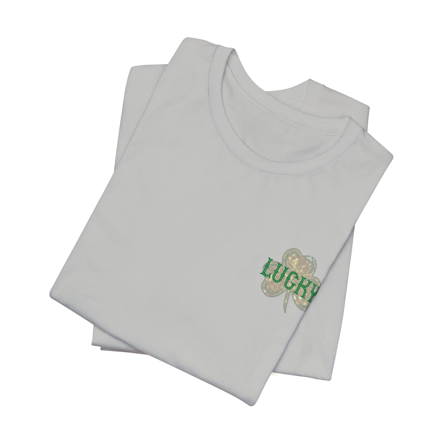 Lucky- St. Patrick's Day- Unisex Jersey Short Sleeve Tee