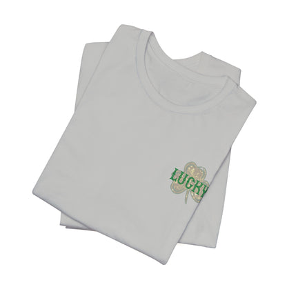 Lucky- St. Patrick's Day- Unisex Jersey Short Sleeve Tee