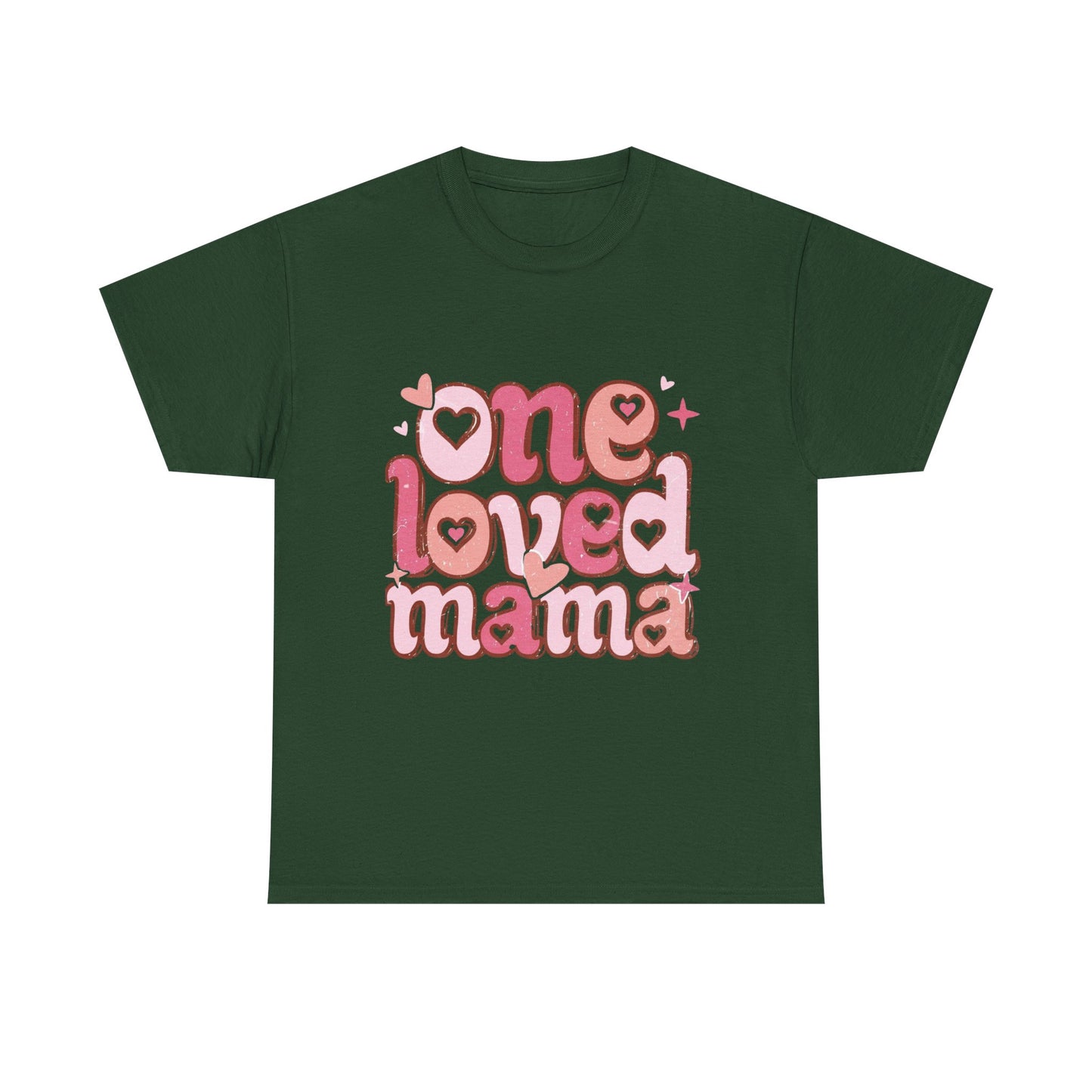 T-Shirt — "One Loved Mama" Pink Heart Mother’s Day Tee