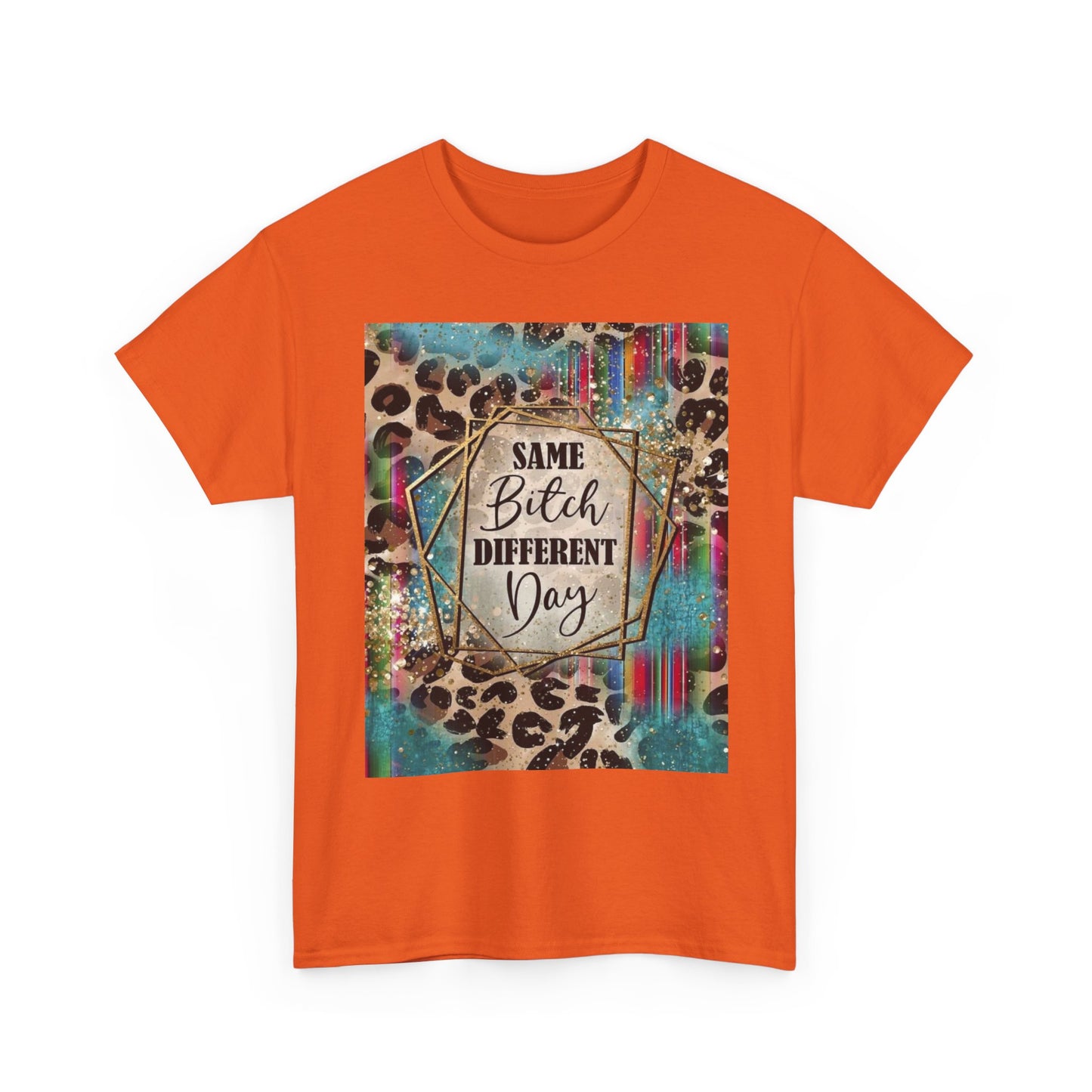 Same Bitch Different Day Leopard Tee