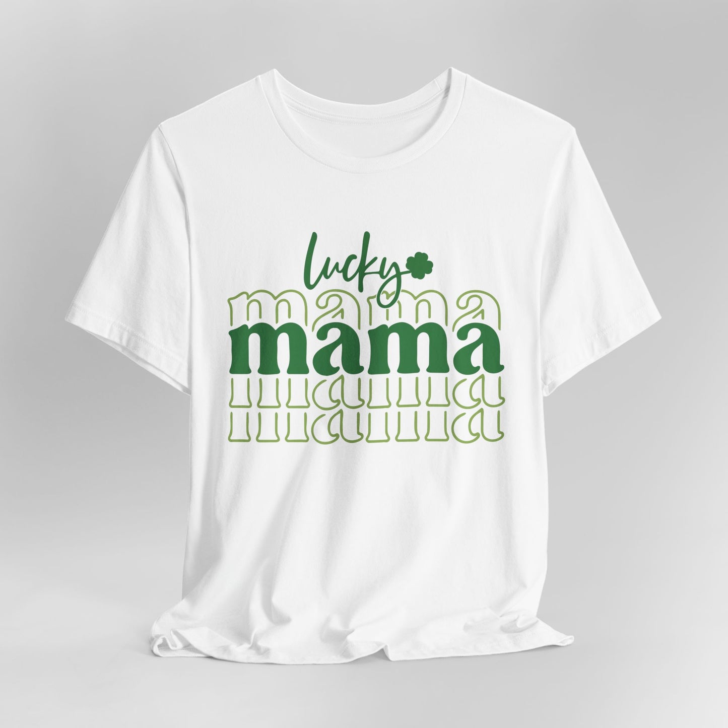 Lucky Mama T‑Shirt — St. Patrick’s Day Green Mama Tee
