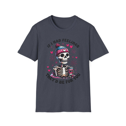 Skeleton Coffee Tee - "If I Had Feelings They'd Be For You" Graphic T-Shirt