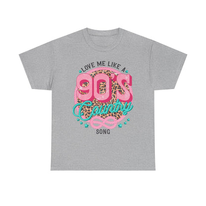 90s Country Song T-Shirt — "Love Me Like a 90's Country Song" Retro Country Tee