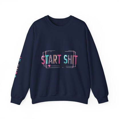 Crewneck Sweatshirt — “I Don’t Start Shit” Colorblock Graphic Crew