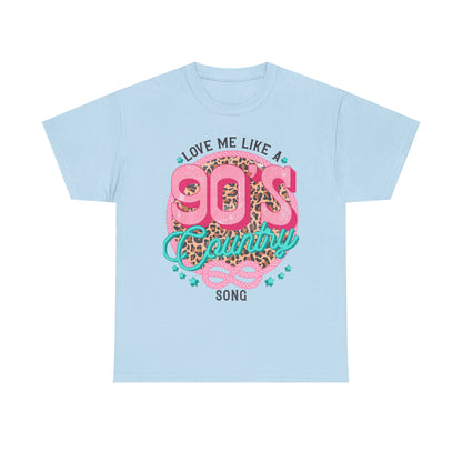90s Country Song T-Shirt — "Love Me Like a 90's Country Song" Retro Country Tee