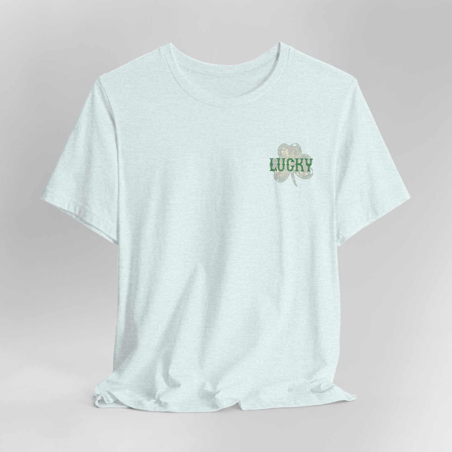 Lucky- St. Patrick's Day- Unisex Jersey Short Sleeve Tee