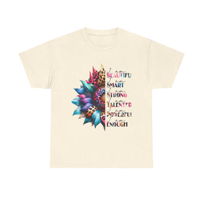"I am" Affirmation Floral T‑Shirt - "Beautiful, Smart, Strong, Talented, Powerful Enough"