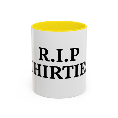 R.I.P. THIRTIES Coffee Mug — Funny 30s to 40s Birthday Gift