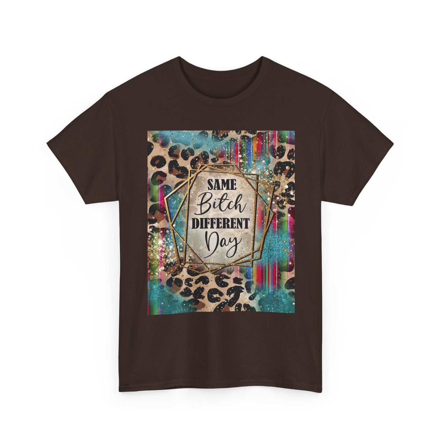 Same Bitch Different Day Leopard Tee