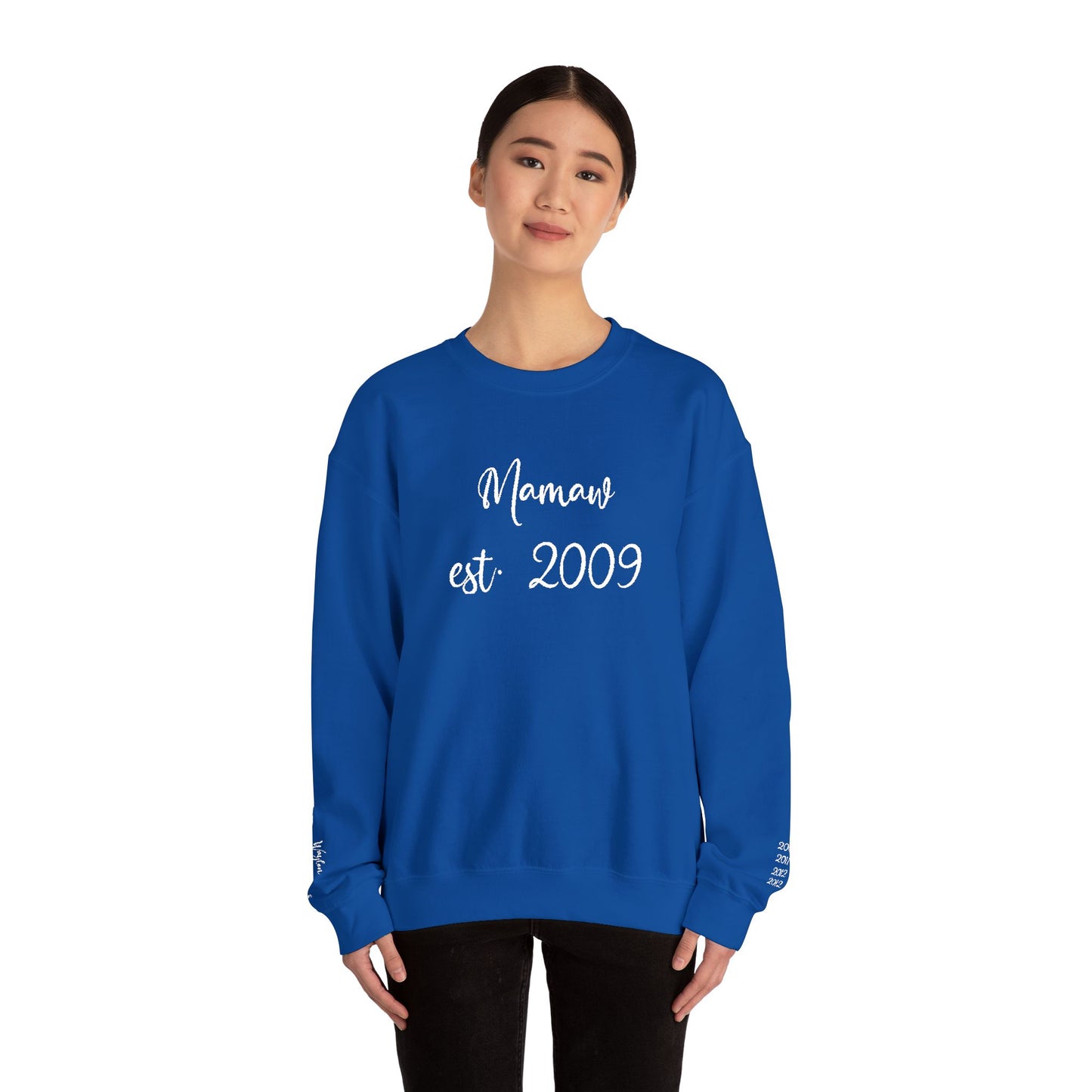 Mamaw est. 2009- Grandkids on Wrist - Crewneck Sweatshirt — Personalized Grandma Gift
