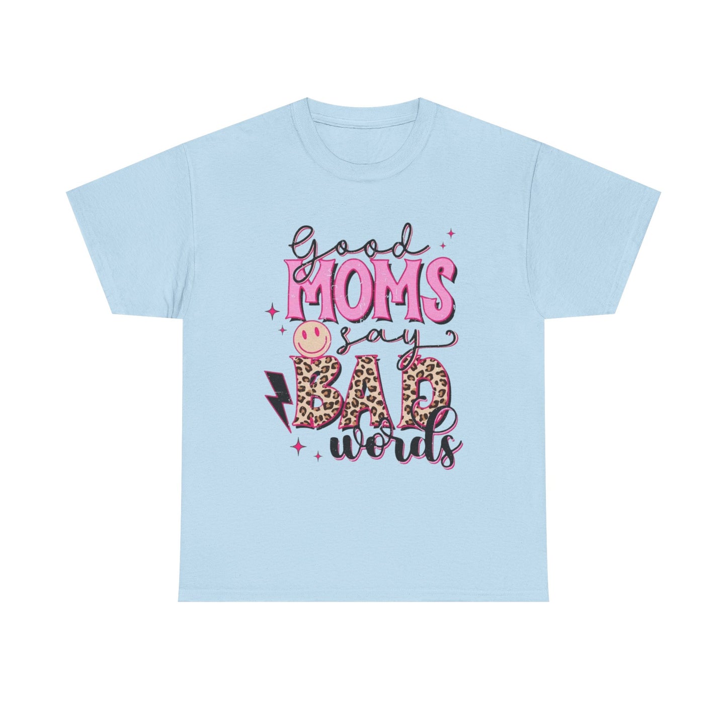 T-Shirt — "Good Moms Say Bad Words" Pink Leopard Graphic Mother's Day Tee