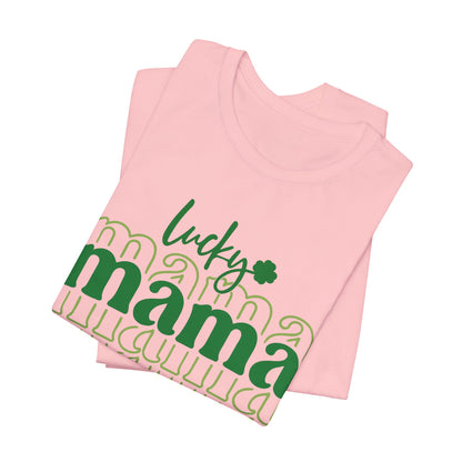 Lucky Mama T‑Shirt — St. Patrick’s Day Green Mama Tee