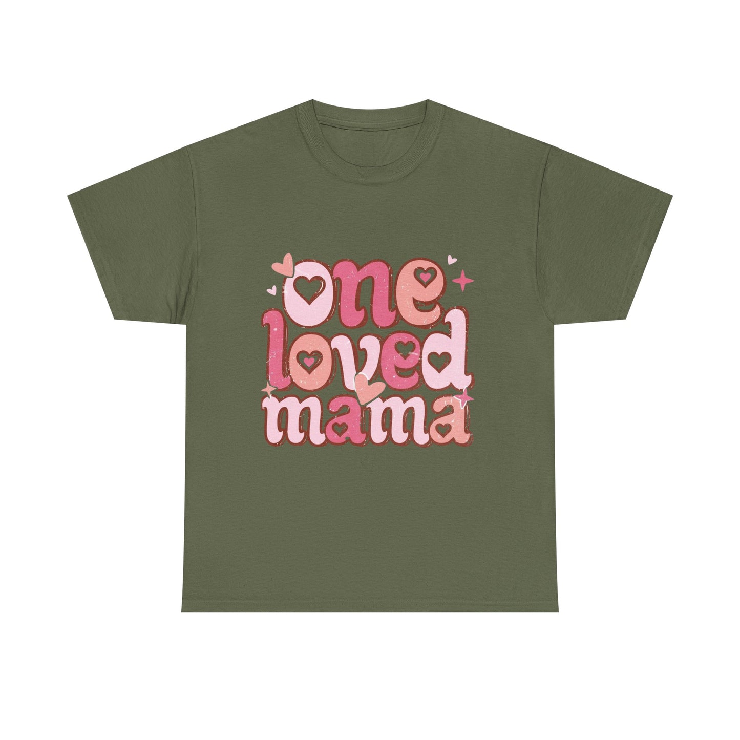 T-Shirt — "One Loved Mama" Pink Heart Mother’s Day Tee