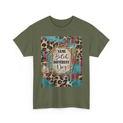 Same Bitch Different Day Leopard Tee