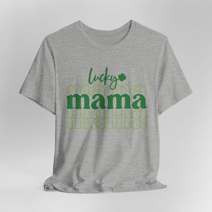 Lucky Mama T‑Shirt — St. Patrick’s Day Green Mama Tee