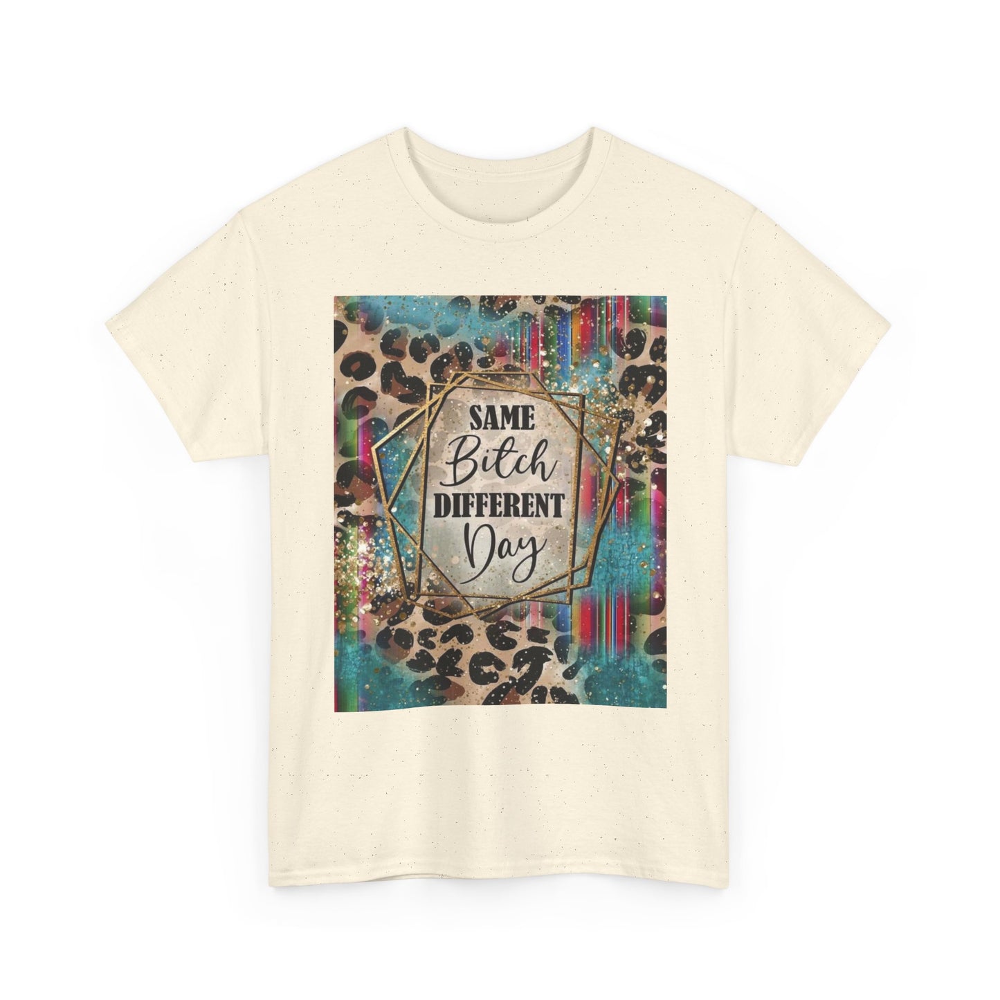 Same Bitch Different Day Leopard Tee