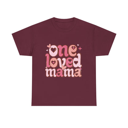 T-Shirt — "One Loved Mama" Pink Heart Mother’s Day Tee