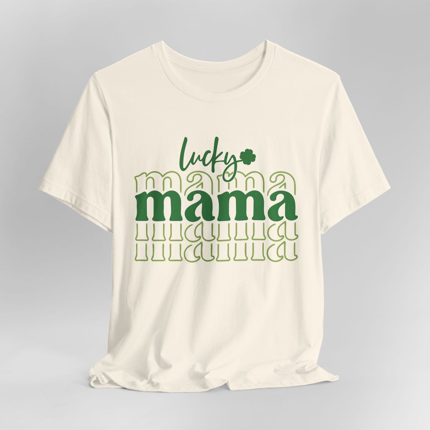 Lucky Mama T‑Shirt — St. Patrick’s Day Green Mama Tee