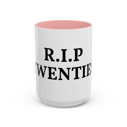 R.I.P Twenties Coffee Mug — Funny 20s Farewell Accent Mug