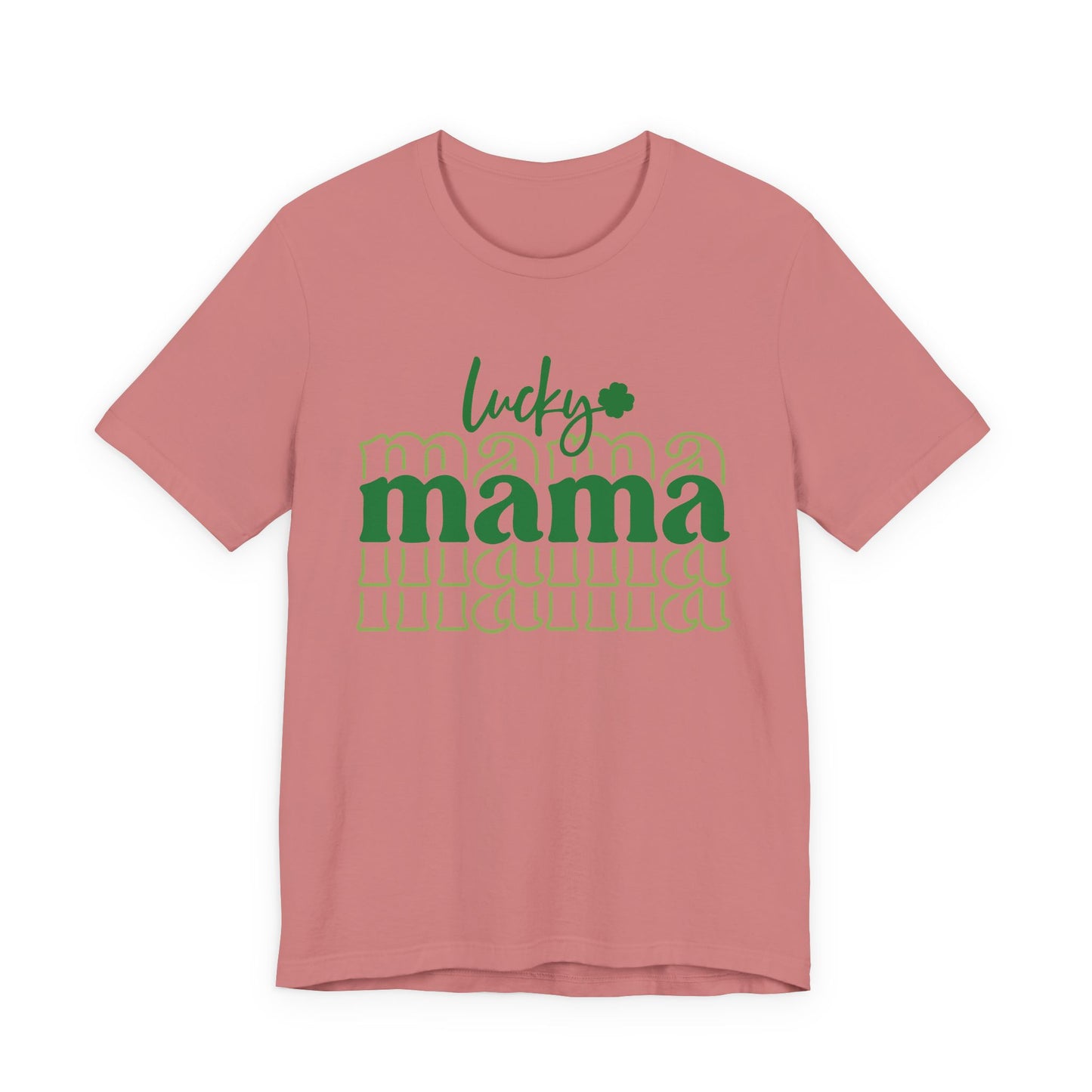 Lucky Mama T‑Shirt — St. Patrick’s Day Green Mama Tee