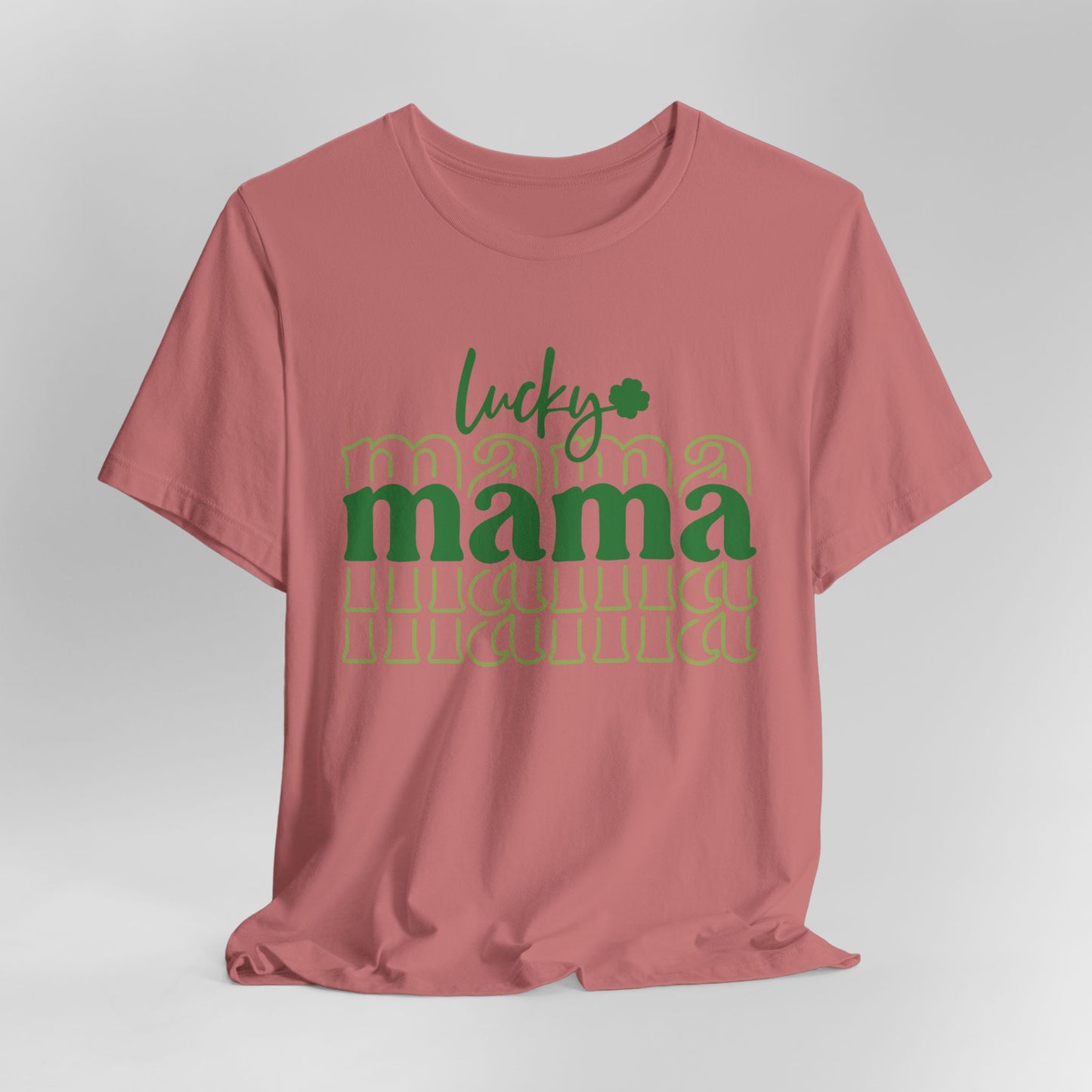 Lucky Mama T‑Shirt — St. Patrick’s Day Green Mama Tee