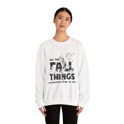 Fall Vibes Crewneck Sweatshirt, ALL THE FALL THINGS.