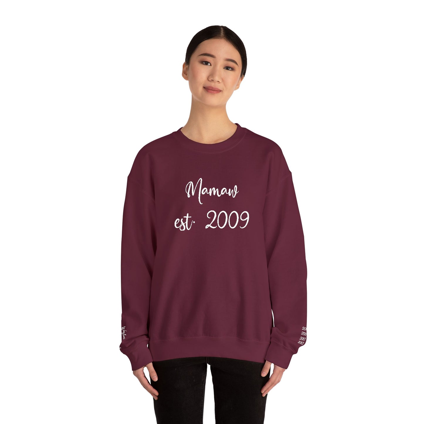 Mamaw est. 2009- Grandkids on Wrist - Crewneck Sweatshirt — Personalized Grandma Gift