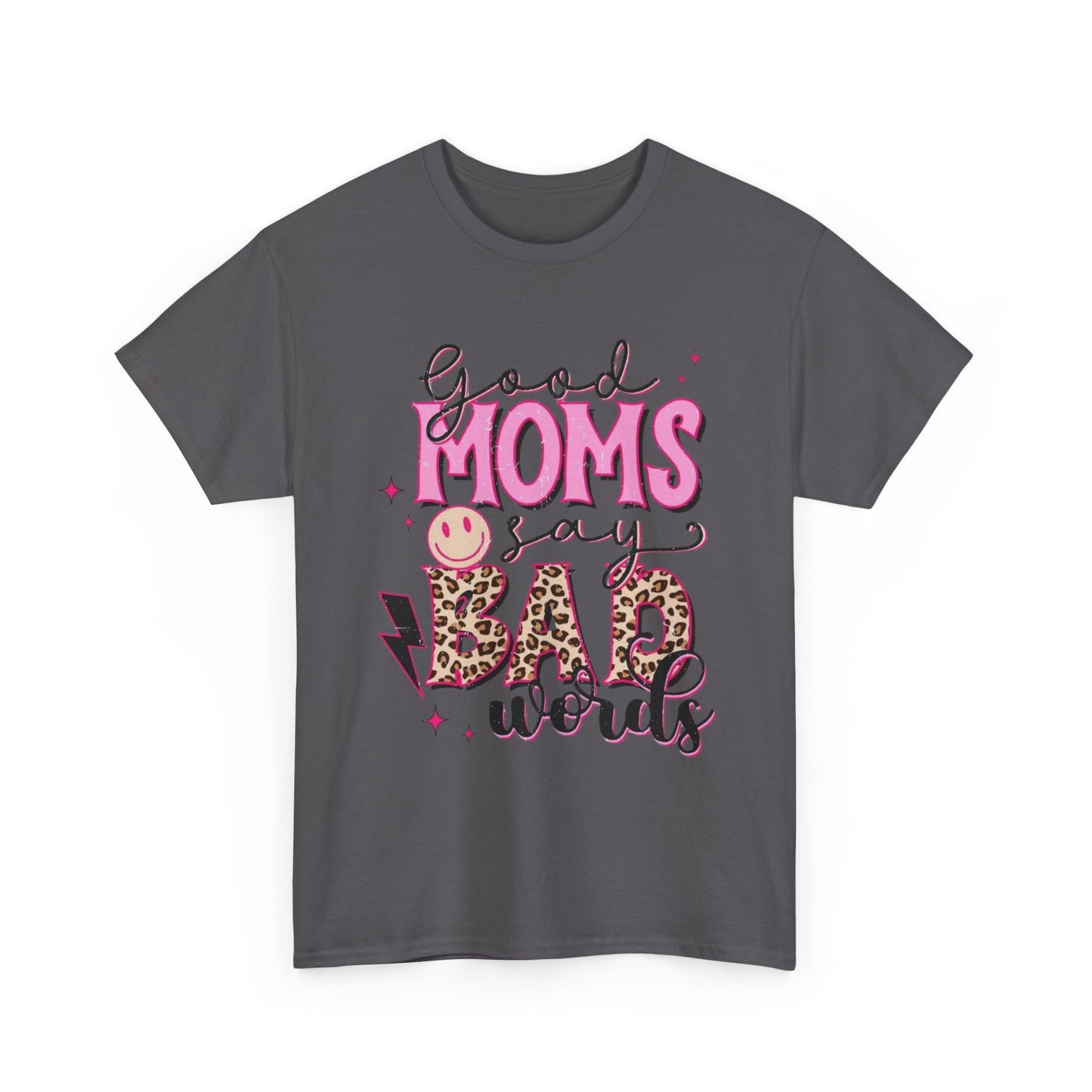 T-Shirt — "Good Moms Say Bad Words" Pink Leopard Graphic Mother's Day Tee