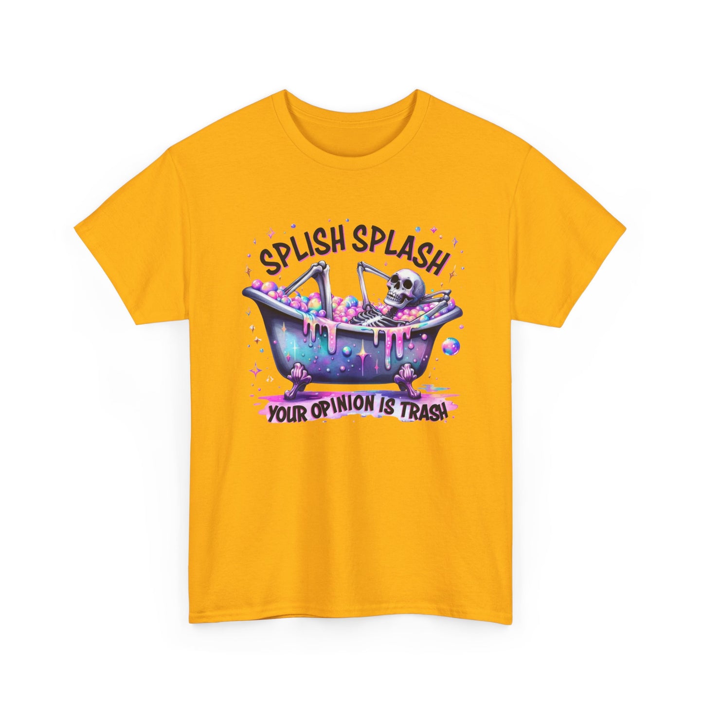 T-Shirt — "Splish Splash Your Opinion Is Trash" Bathtub Skull Graphic Tee