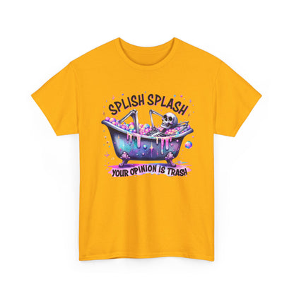 T-Shirt — "Splish Splash Your Opinion Is Trash" Bathtub Skull Graphic Tee
