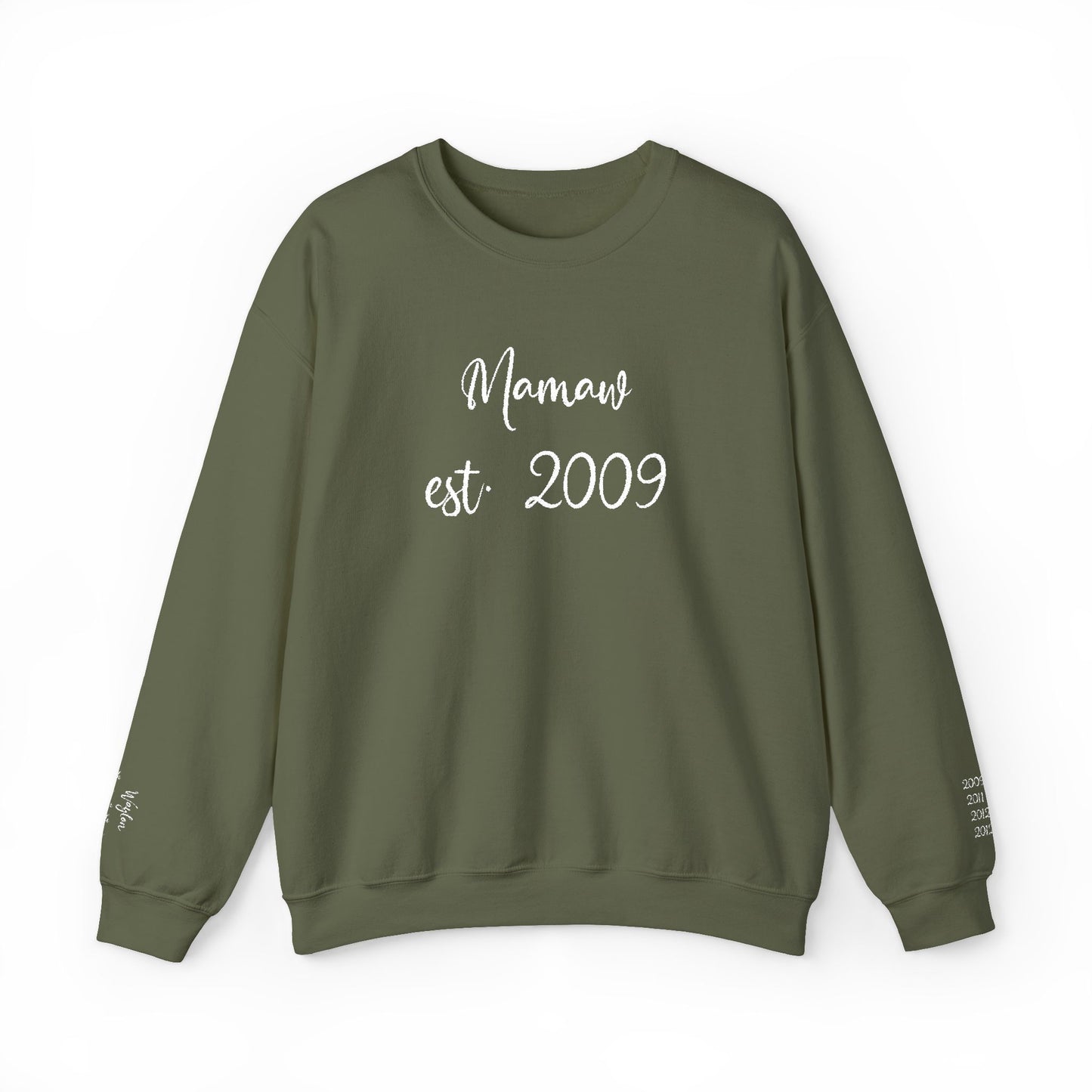 Mamaw est. 2009- Grandkids on Wrist - Crewneck Sweatshirt — Personalized Grandma Gift