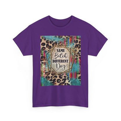 Same Bitch Different Day Leopard Tee