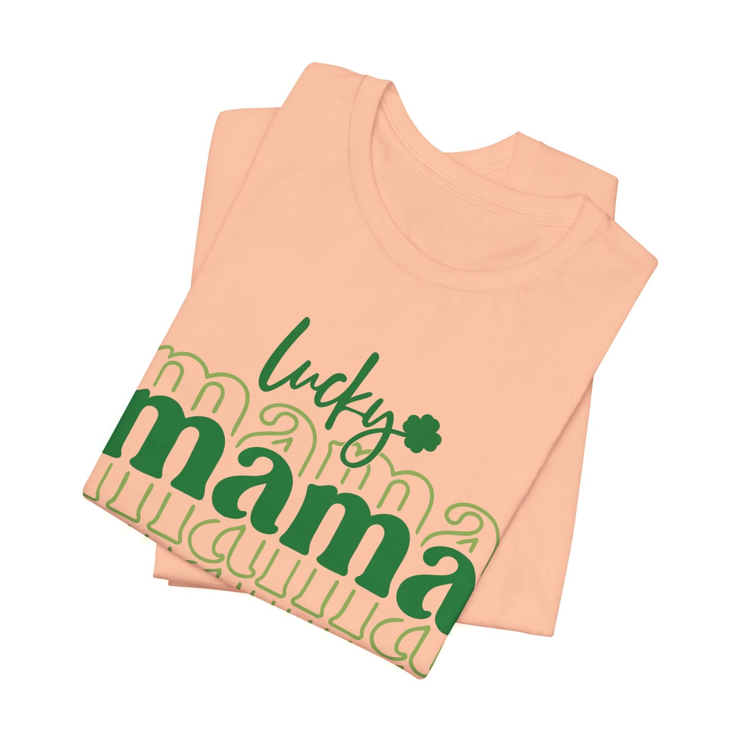 Lucky Mama T‑Shirt — St. Patrick’s Day Green Mama Tee