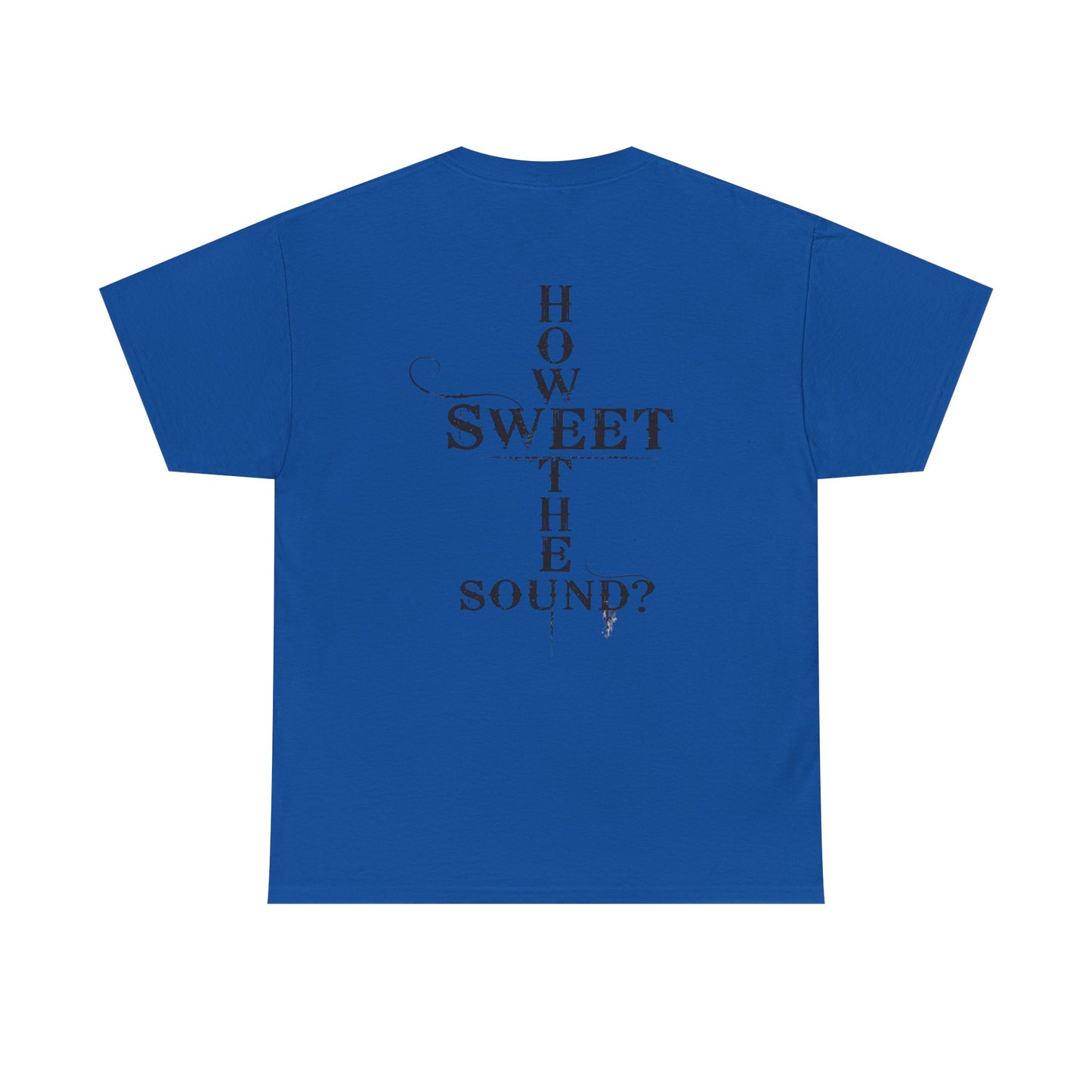 T‑Shirt — “Amazing Grace” Cross Design / “How Sweet the Sound?” Inspirational Gospel Tee