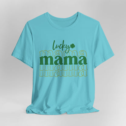 Lucky Mama T‑Shirt — St. Patrick’s Day Green Mama Tee