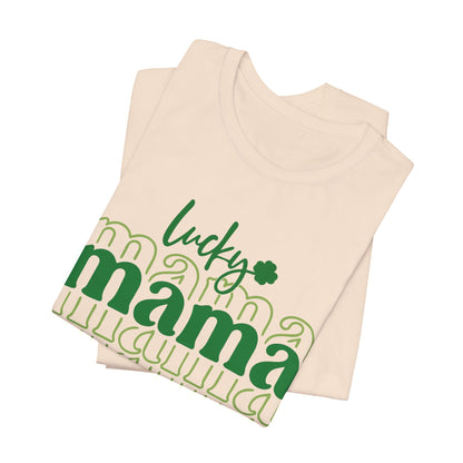 Lucky Mama T‑Shirt — St. Patrick’s Day Green Mama Tee