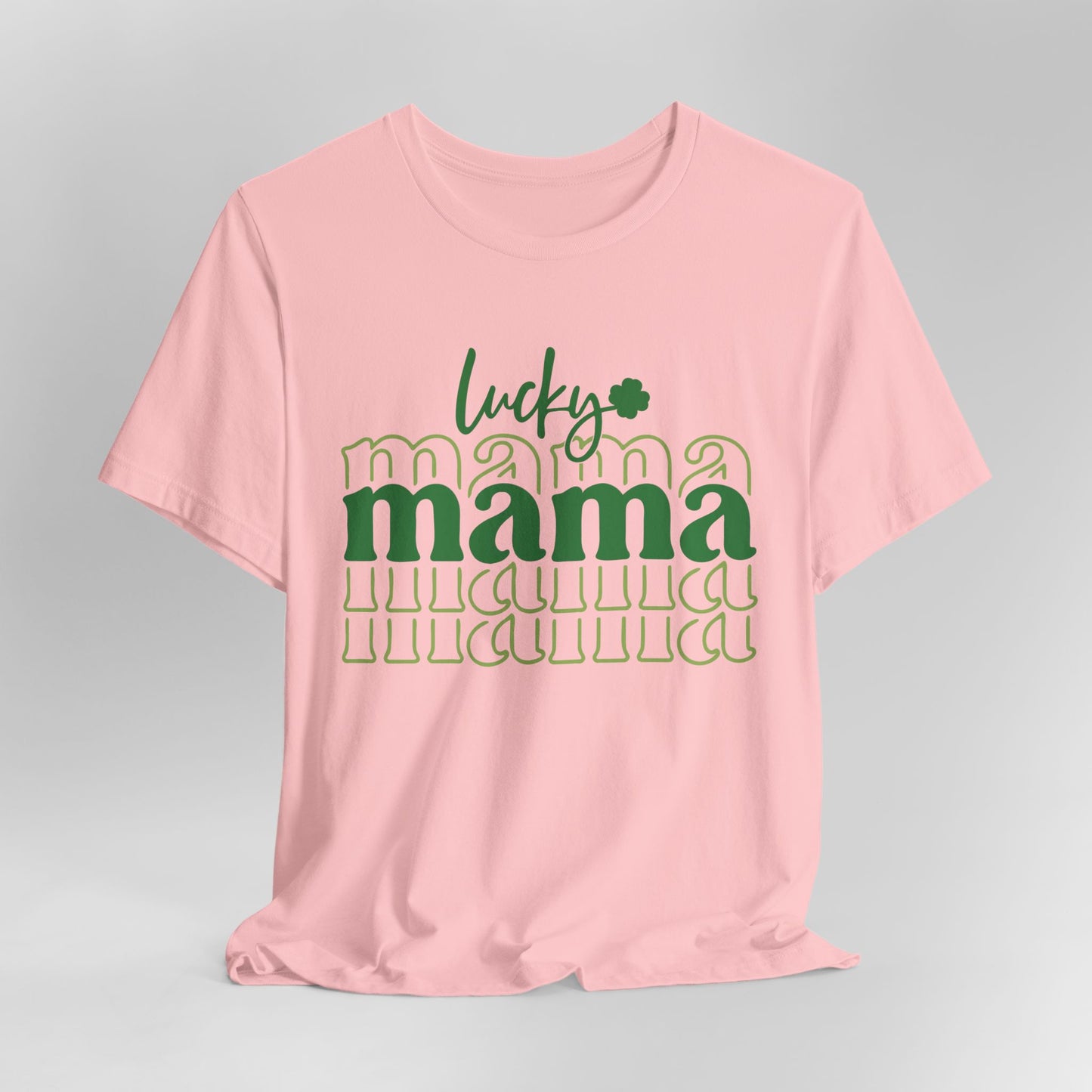 Lucky Mama T‑Shirt — St. Patrick’s Day Green Mama Tee