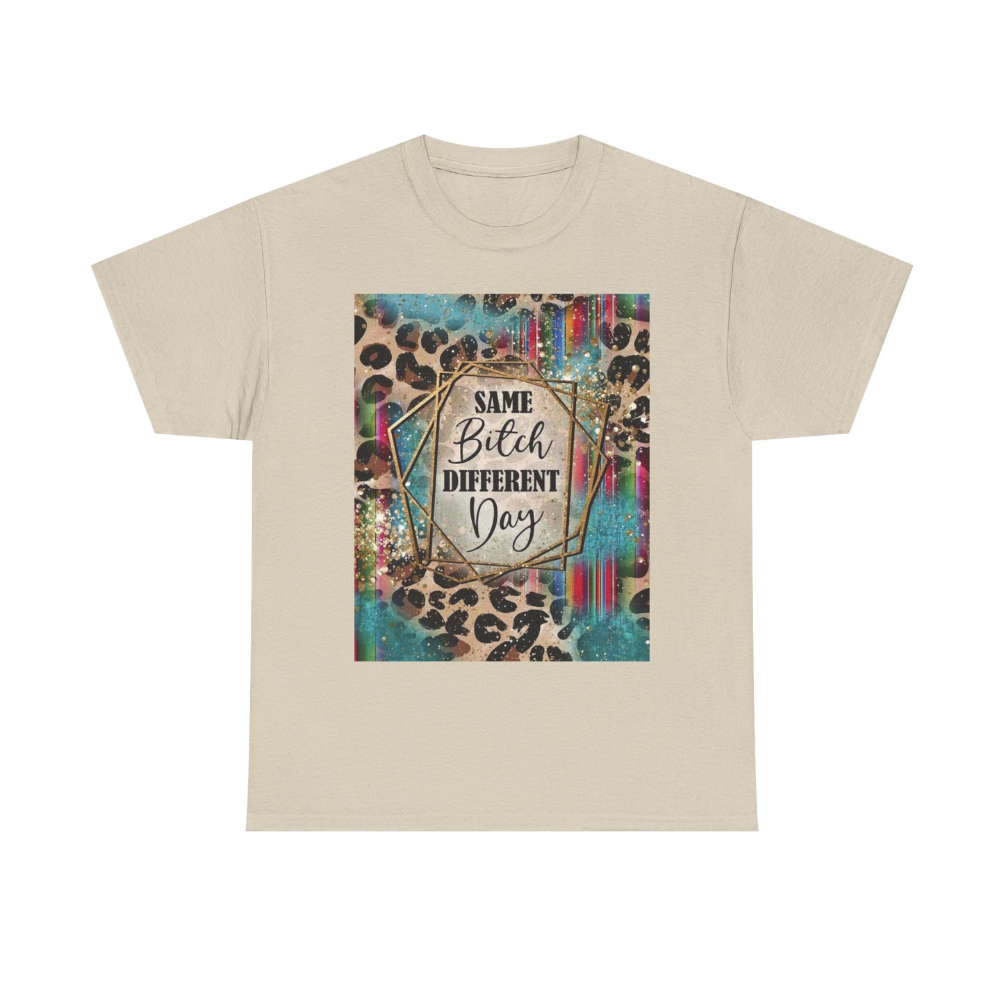 Same Bitch Different Day Leopard Tee
