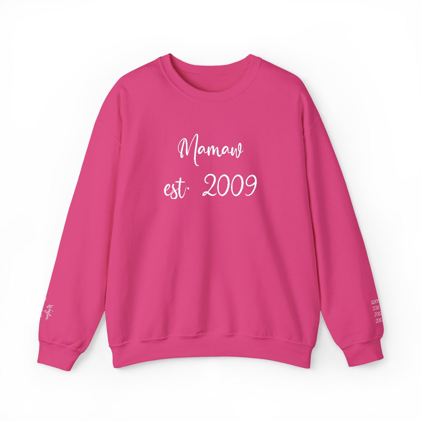 Mamaw est. 2009- Grandkids on Wrist - Crewneck Sweatshirt — Personalized Grandma Gift