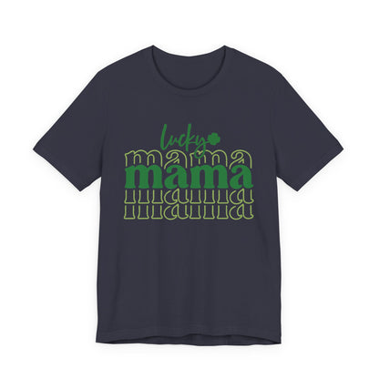 Lucky Mama T‑Shirt — St. Patrick’s Day Green Mama Tee