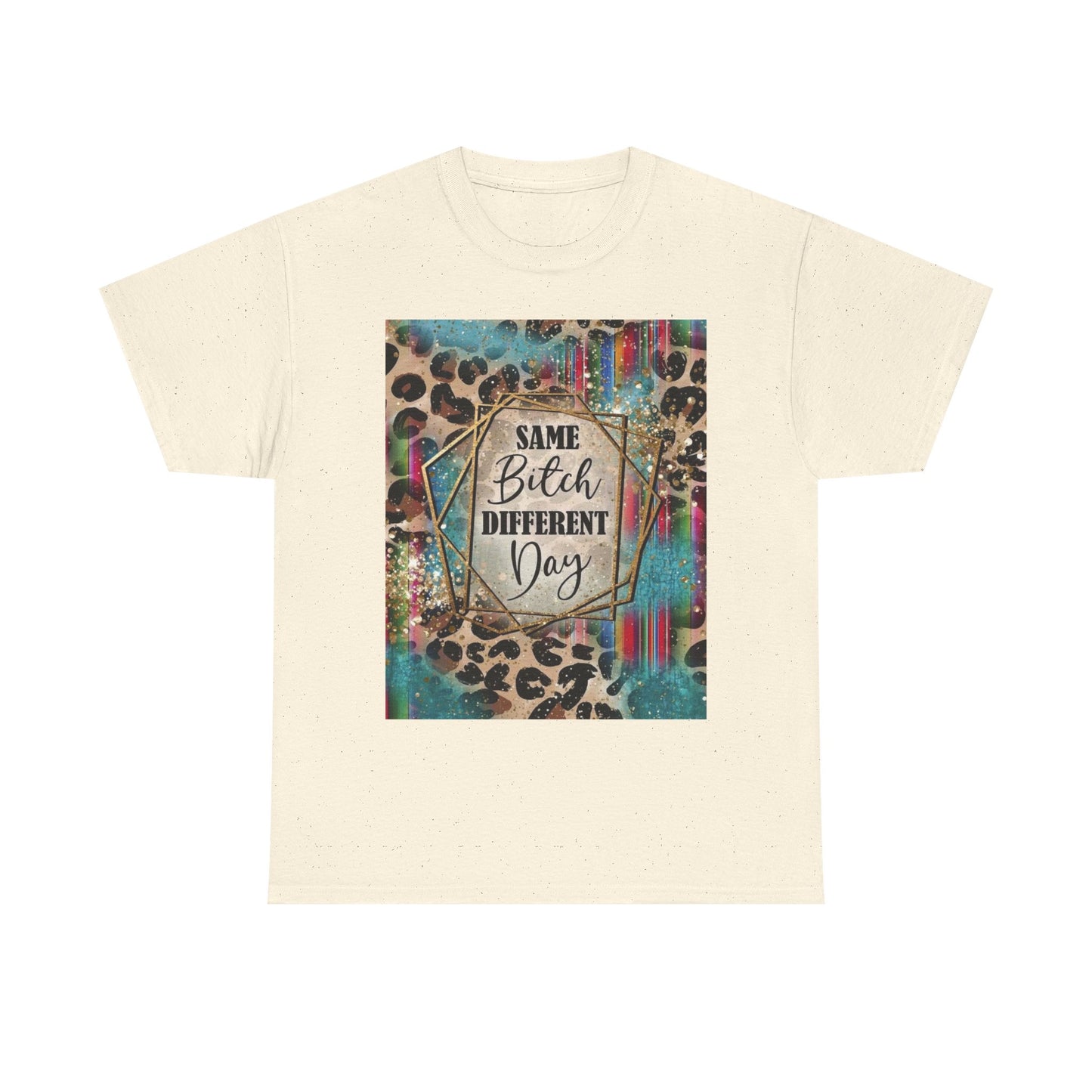Same Bitch Different Day Leopard Tee
