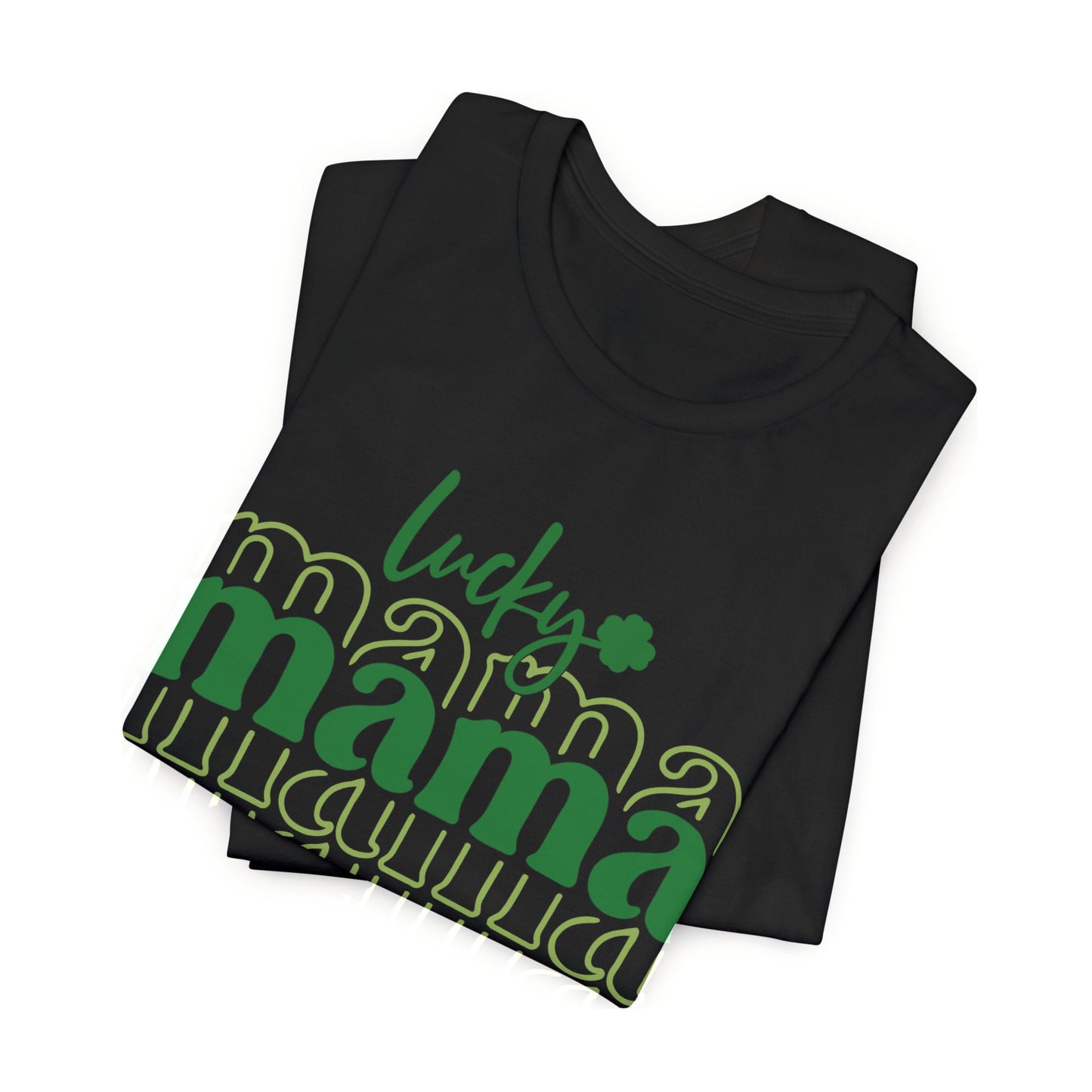 Lucky Mama T‑Shirt — St. Patrick’s Day Green Mama Tee