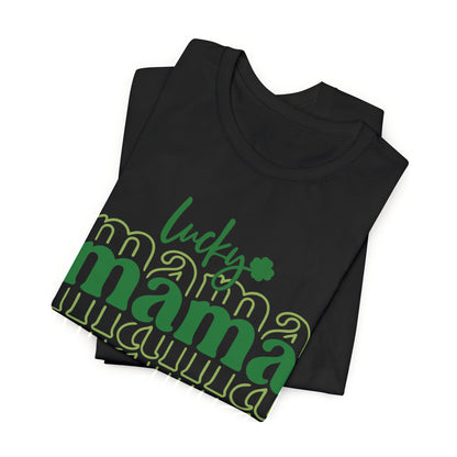 Lucky Mama T‑Shirt — St. Patrick’s Day Green Mama Tee