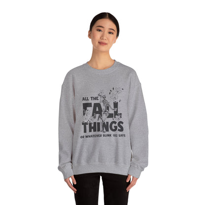 Fall Vibes Crewneck Sweatshirt, ALL THE FALL THINGS.