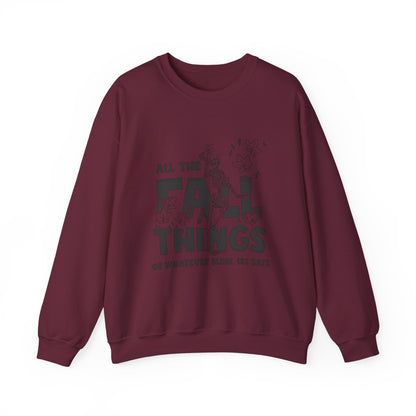 Fall Vibes Crewneck Sweatshirt, ALL THE FALL THINGS.