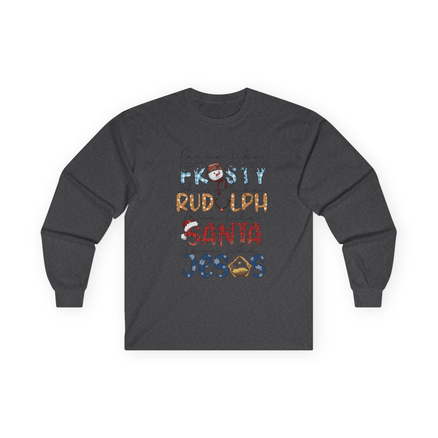 Long Sleeve Tee — Frosty, Rudolph, Santa, Jesus Design
