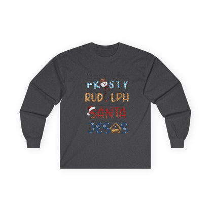 Long Sleeve Tee — Frosty, Rudolph, Santa, Jesus Design