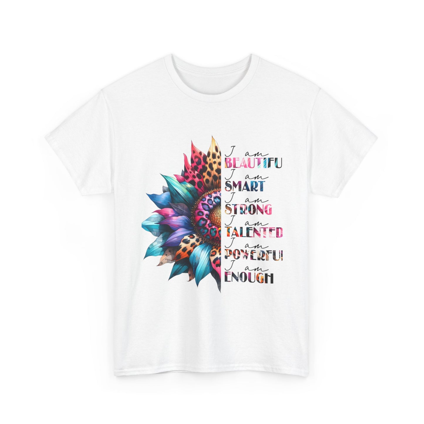 "I am" Affirmation Floral T‑Shirt - "Beautiful, Smart, Strong, Talented, Powerful Enough"